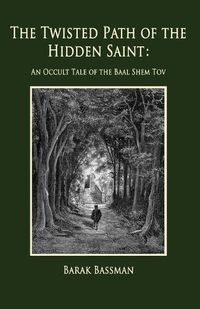 Cover image for The Twisted Path of the Hidden Saint