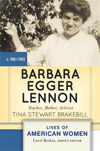 Cover image for Barbara Egger Lennon: Teacher, Mother, Activist