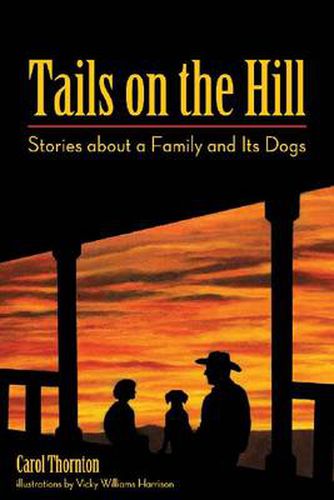 Cover image for Tails on the Hill: Stories about a Family and Its Dogs