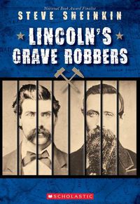 Cover image for Lincoln's Grave Robbers (Scholastic Focus)