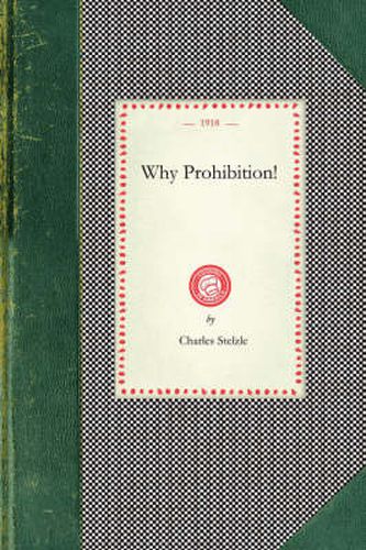 Cover image for Why Prohibition!