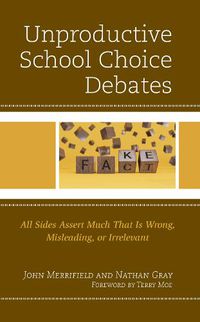 Cover image for Unproductive School Choice Debates