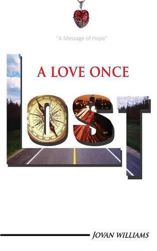 Cover image for A Love Once Lost: A Time Toward Hope