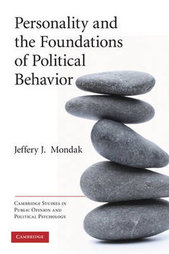 Cover image for Personality and the Foundations of Political Behavior