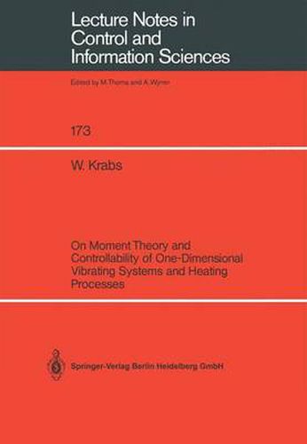 Cover image for On Moment Theory and Controllability of One-Dimensional Vibrating Systems and Heating Processes