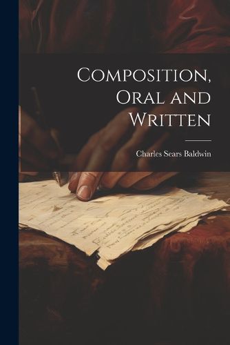 Composition, Oral and Written