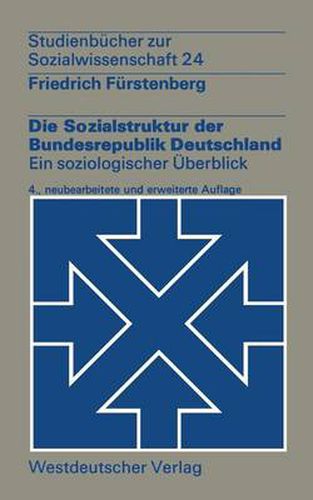 Die Sozialstruktur Der Bundesrepublik Deutschland: Ein Soziologischer UEberblick