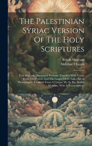 Cover image for The Palestinian Syriac Version Of The Holy Scriptures