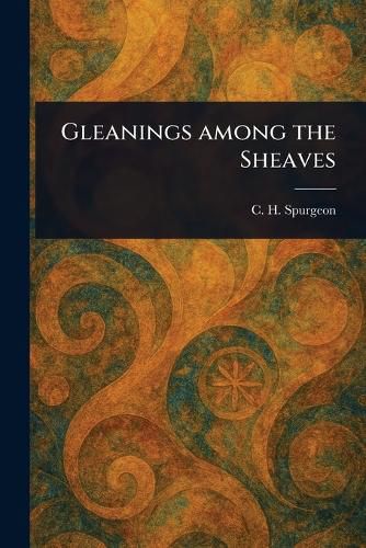 Cover image for Gleanings Among the Sheaves