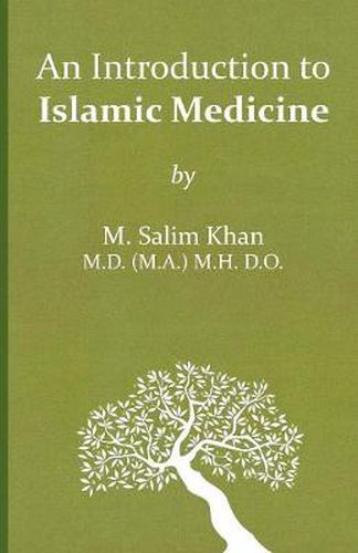 Cover image for An Introdution to Islamic Medicine