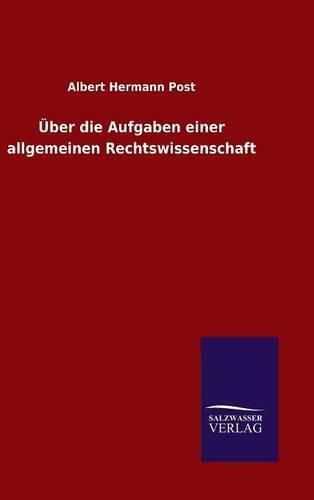 Cover image for UEber die Aufgaben einer allgemeinen Rechtswissenschaft