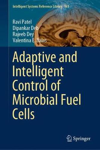 Cover image for Adaptive and Intelligent Control of Microbial Fuel Cells