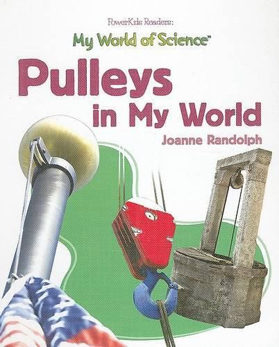 Pulleys in My World