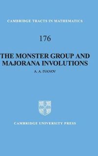 Cover image for The Monster Group and Majorana Involutions