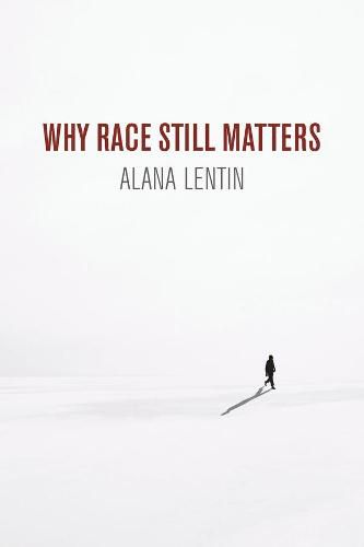 Cover image for Why Race Still Matters