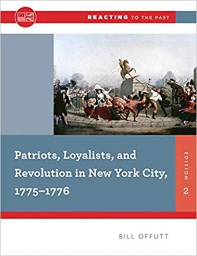 Cover image for Patriots, Loyalists, and Revolution in New York City, 1775-1776