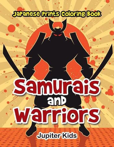 Cover image for Samurais and Warriors: Japanese Prints Coloring Book