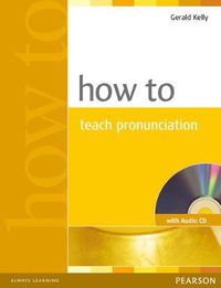 Cover image for How to Teach Pronunciation Book & Audio CD