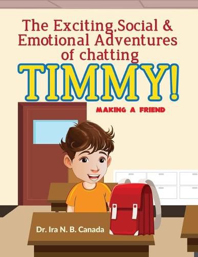 Cover image for The Exciting Social and Emotional Adventures of Chatting TIMMY!