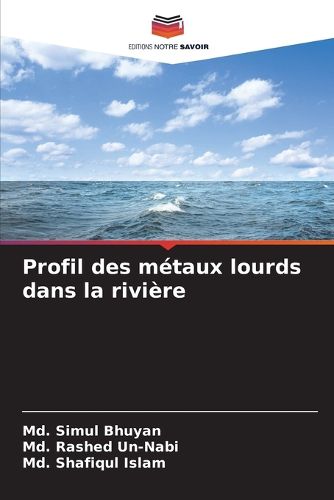 Cover image for Profil des metaux lourds dans la riviere