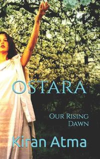 Cover image for Ostara: Our Rising Dawn