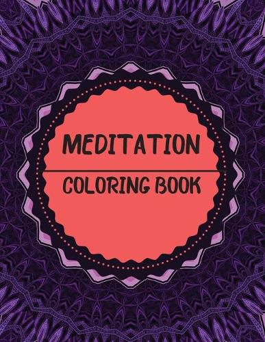 Cover image for Meditation Coloring Book: Mandala Inspirational Design