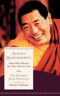 Cover image for Always Remembering: Heartfelt Advice for Your Entire Life