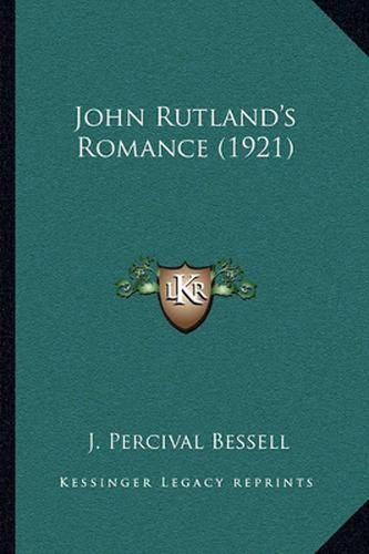 John Rutland's Romance (1921)