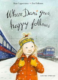 Cover image for Where Dani Goes, Happy Follows