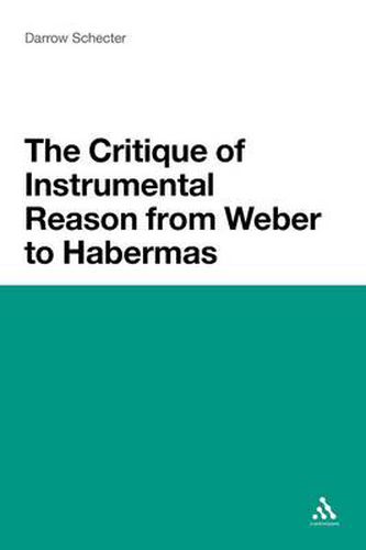 Cover image for The Critique of Instrumental Reason from Weber to Habermas