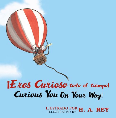 !Eres Curioso Todo El Tiempo! Curious George Curious You: On Your Way!