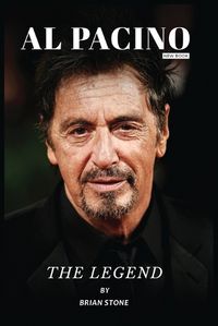 Cover image for AL Pacino New Book The Legend