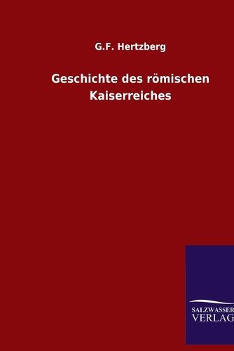 Cover image for Geschichte des roemischen Kaiserreiches