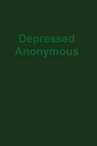 Cover image for Depressed Anonymous 3rd Edition