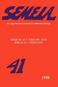 Cover image for Speech Act Theory and Biblical Criticism