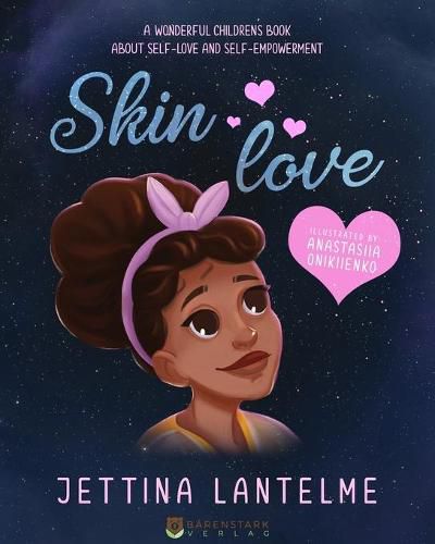 Cover image for Skin Love: A wonderful childrens book about self-love and self-empowerment