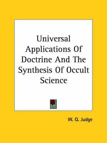 Cover image for Universal Applications of Doctrine and the Synthesis of Occult Science