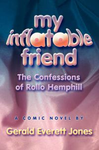 Cover image for My Inflatable Friend: The Confessions of Rollo Hemphill