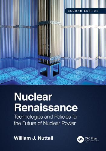 Cover image for Nuclear Renaissance: Technologies and Policies for the Future of Nuclear Power