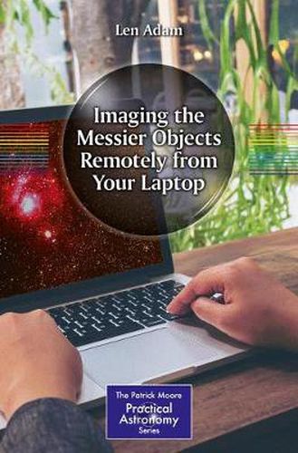 Cover image for Imaging the Messier Objects Remotely from Your Laptop