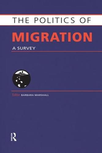 Cover image for The Politics of Migration: A Survey