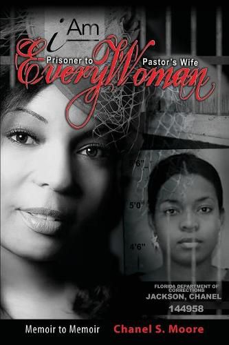 Cover image for iAm Every Woman: Prisoner to Pastor's Wife