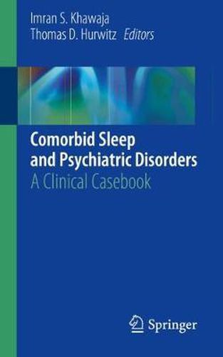 Cover image for Comorbid Sleep and Psychiatric Disorders: A Clinical Casebook