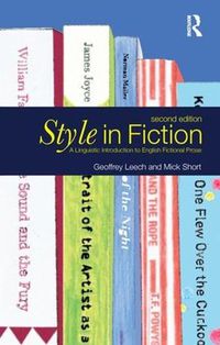 Cover image for Style in Fiction: A Linguistic Introduction to English Fictional Prose