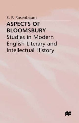 Cover image for Aspects of Bloomsbury: Studies in Modern English Literary and Intellectual History