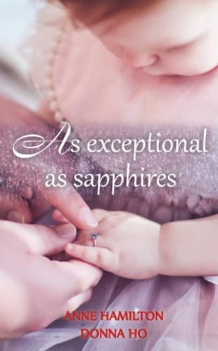 As Exceptional As Sapphires: The Mother's Blessing and God's Favour Towards Women III