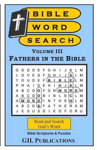 Cover image for Bible Word Search, Volume III: Fathers in the Bible: Volume III: Fathers in the Bible