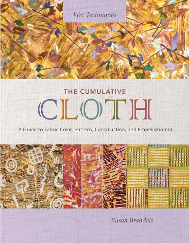 Cover image for The Cumulative Cloth, Wet Techniques