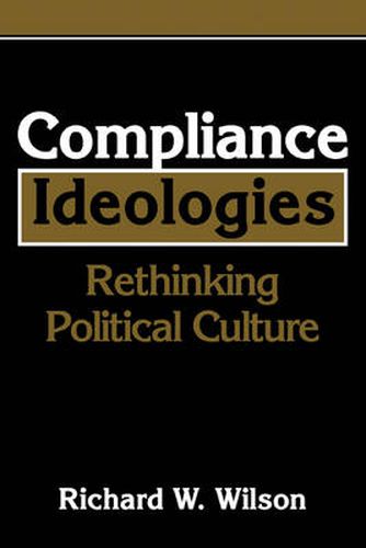 Cover image for Compliance Ideologies: Rethinking Political Culture