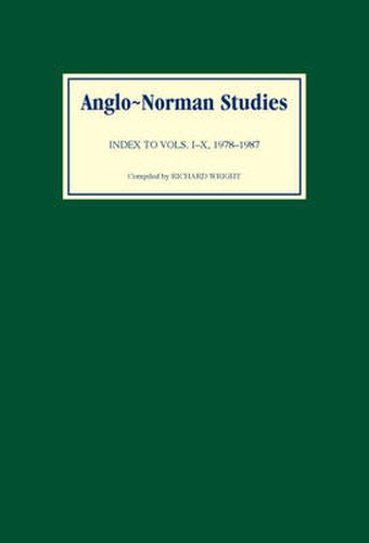 Cover image for Anglo-Norman Studies: Index to Volumes I to X, 1978-1987